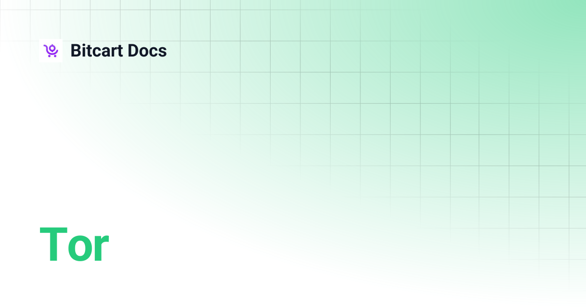 Tor | Bitcart Docs